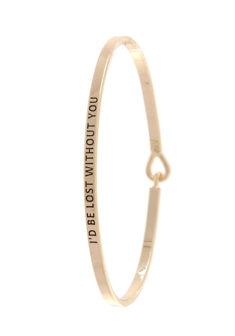 ID BE LOST WITHOUT YOU INSPIRATION BANGLE